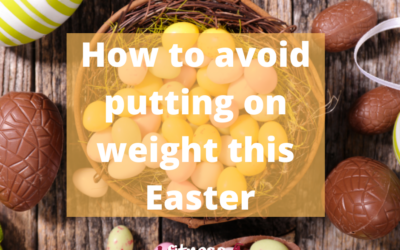 How to avoid putting on weight this Easter